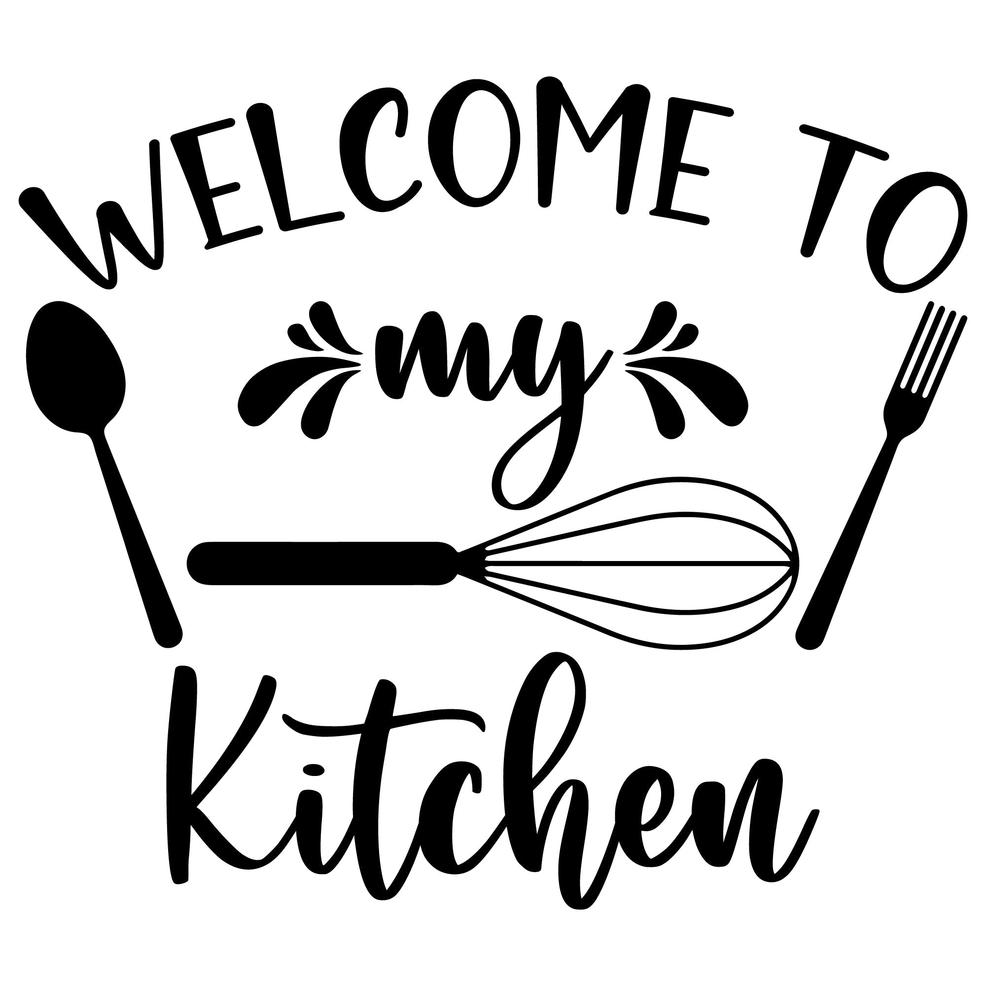 Welcome to My Kitchen SVG design - Kitchen Quotes collection