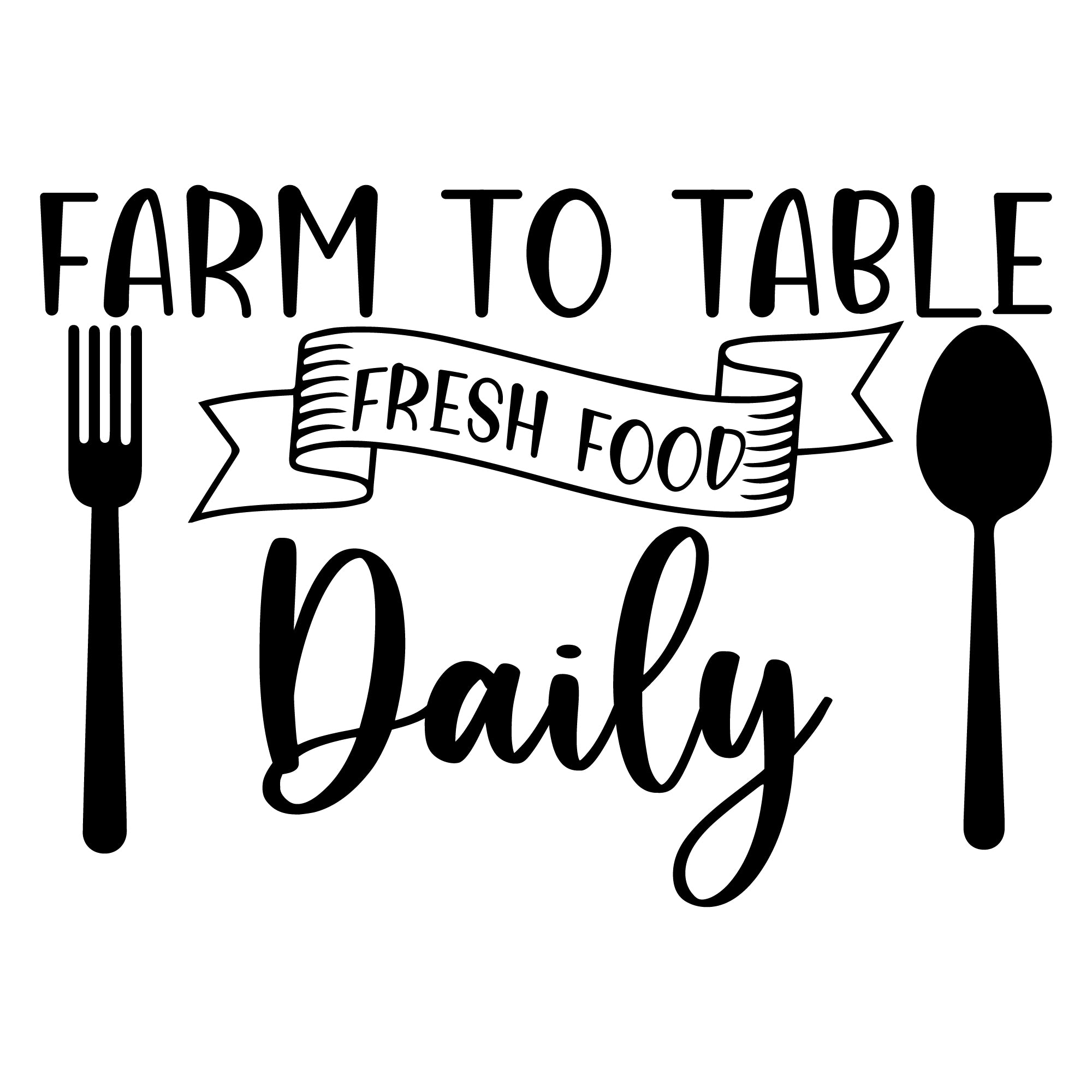 Farm to Table Fresh Food Daily SVG design with fork and spoon graphic