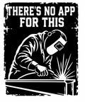 There's No App for This welding decal