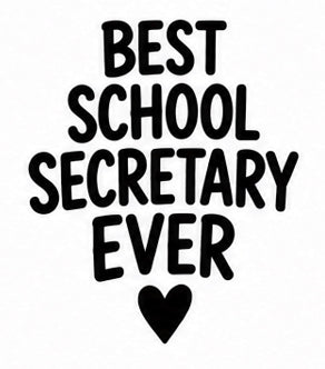 Best School Secretary Ever vinyl decal design
