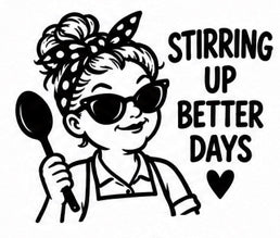 Stirring Up Better Days kitchen-themed decal