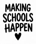 Making Schools Happen vinyl decal design