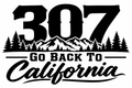 307 Go Back to California Script Decal - Bold 307 with mountains, pine trees, and Go Back to California script lettering