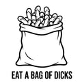 Eat a Bag of Dicks adult humor sticker