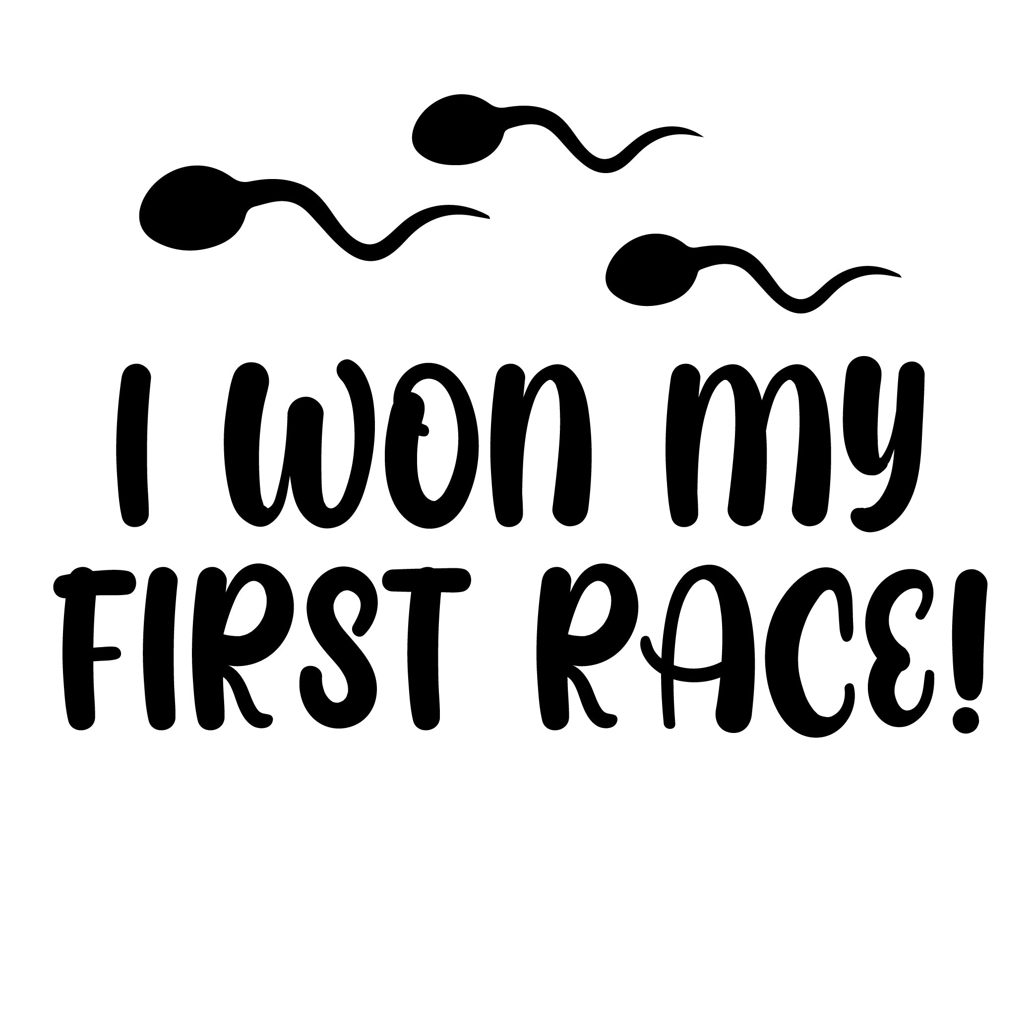 I Won My First Race sperm race vinyl sticker black on white