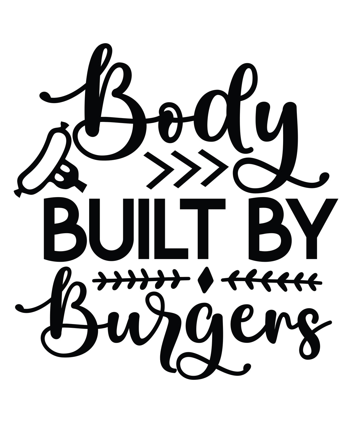 Body Built by Burgers 2 vinyl decal with script font and hot dog