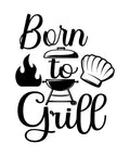 Born to Grill 2 vinyl decal with kettle grill flame and chef hat