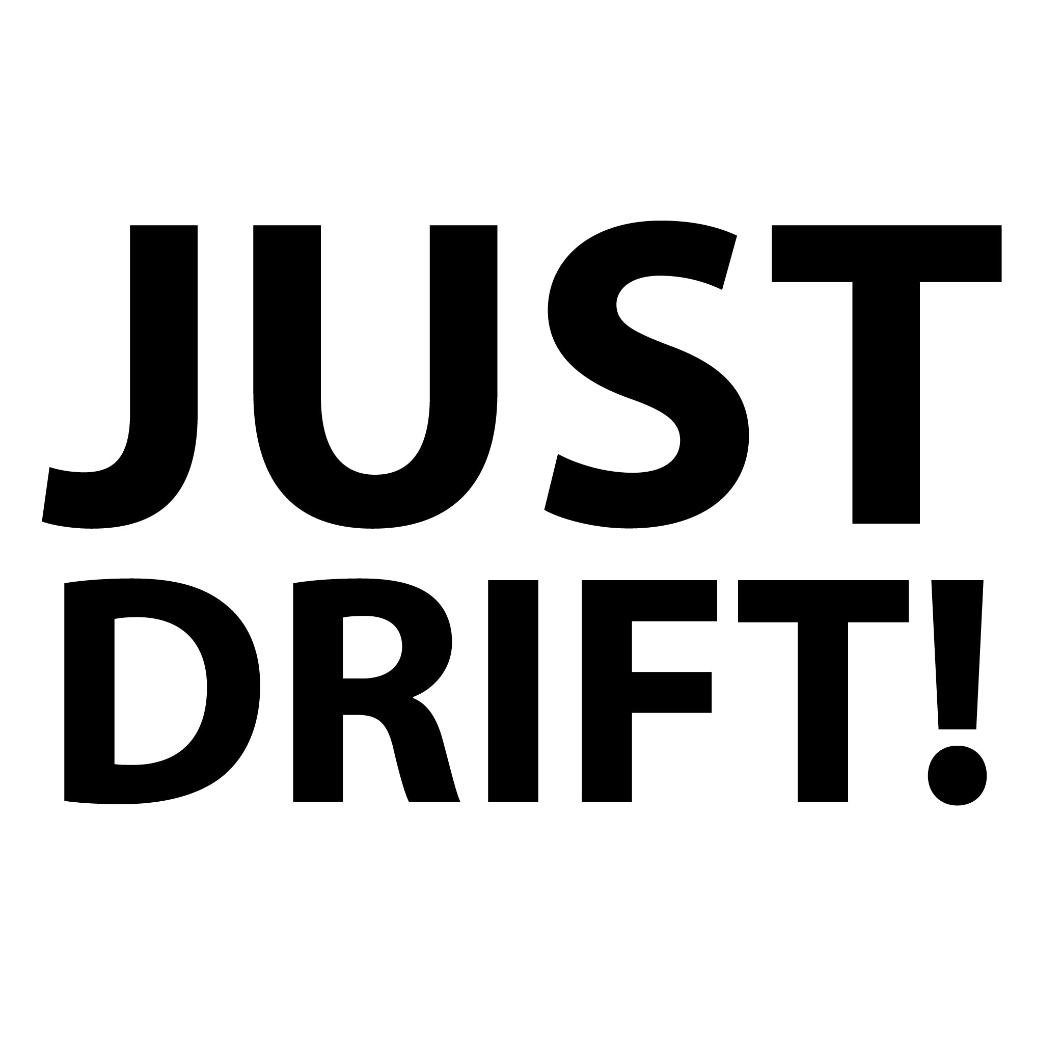 Just Drift!
