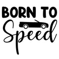 Born To Speed