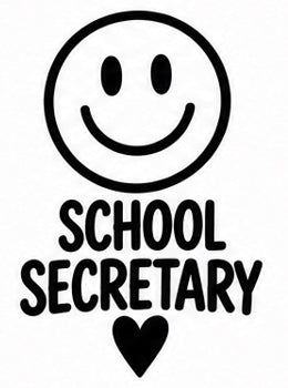 School Secretary Smile vinyl decal with happy face and heart