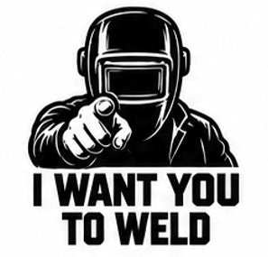I Want You to Weld pointing welder decal