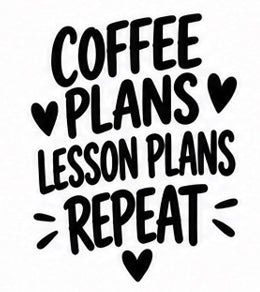 Coffee Plans Lesson Plans Repeat hand-lettered vinyl decal design
