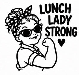 Lunch Lady Strong confident woman decal