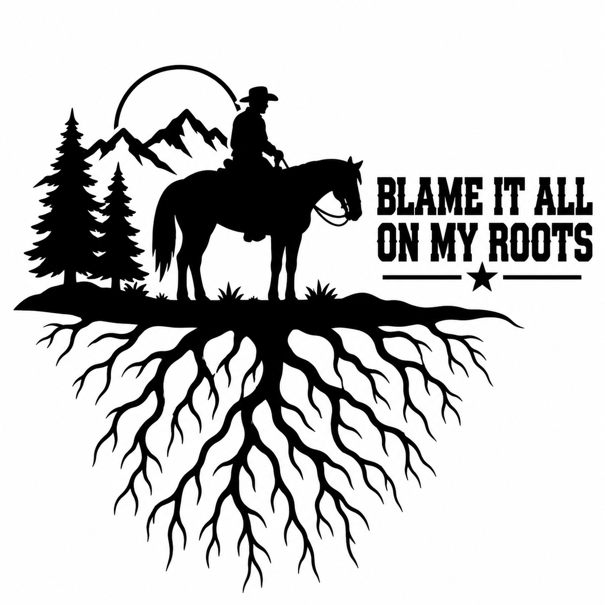 Blame It All on My Roots Cowboy Decal - Cowboy on horseback with mountains, pine trees, and root system below groundline