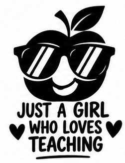 Smiling apple with Just a Girl Who Loves Teaching text vinyl decal