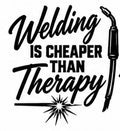 Welding Is Cheaper Than Therapy vinyl decal