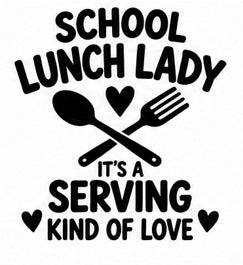 School Lunch Lady decal with spoon and fork and text It's a Serving Kind of Love