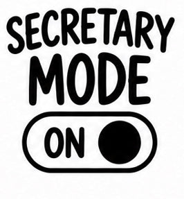 Secretary Mode On vinyl decal with toggle-style design