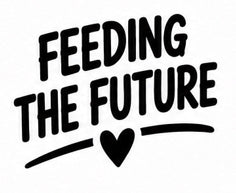 Hand-lettered Feeding the Future decal with heart and underline