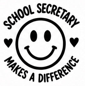 School Secretary Makes a Difference smile vinyl decal with heart accents