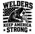 Welders Keep America Strong vinyl decal