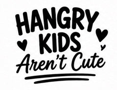 Decal reading Hangry Kids Aren't Cute with hearts and underline