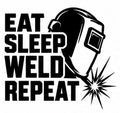 Eat Sleep Weld Repeat welding decal