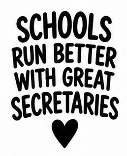 Schools Run Better With Great Secretaries vinyl decal with heart