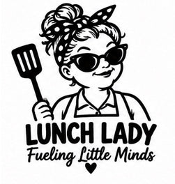 Lunch lady with headband, sunglasses, and spatula, text Lunch Lady Fueling Little Minds
