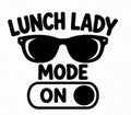 Lunch Lady Mode On sunglasses decal