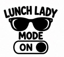 Lunch Lady Mode On sunglasses decal