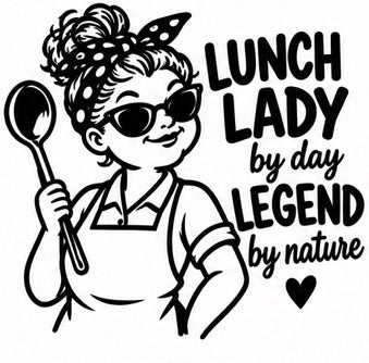 Lunch lady with headband, sunglasses, and spoon, text Lunch Lady by Day Legend by Nature