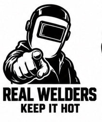 Real Welders Keep It Hot welding decal