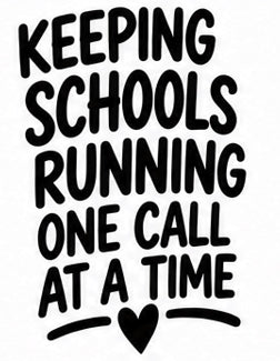 Keeping Schools Running One Call at a Time vinyl decal with heart